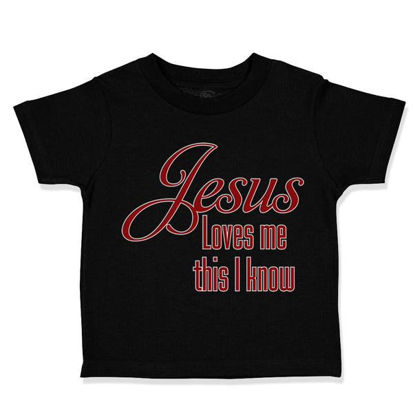 Toddler Clothes Jesus Loves Me This I Know Christian Jesus God Style A Cotton