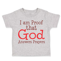 Toddler Clothes I Am Proof That God Answers Prayers Christian Toddler Shirt