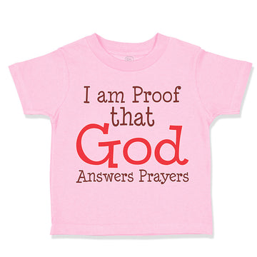 Toddler Clothes I Am Proof That God Answers Prayers Christian Toddler Shirt