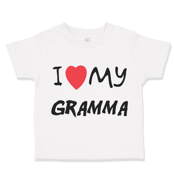 Toddler Clothes I Love My Gramma Grandmother Grandma B Toddler Shirt Cotton