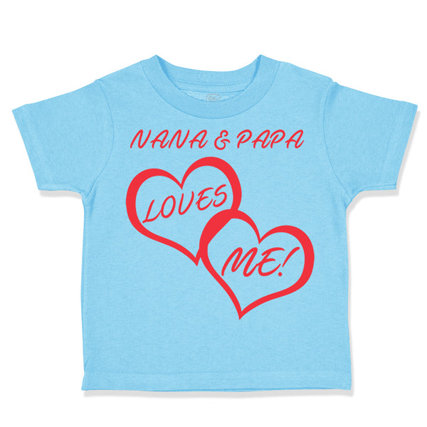 Toddler Clothes Nana & Papa Loves Me! Grandparents Toddler Shirt Cotton