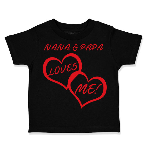 Toddler Clothes Nana & Papa Loves Me! Grandparents Toddler Shirt Cotton