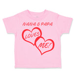 Toddler Clothes Nana & Papa Loves Me! Grandparents Toddler Shirt Cotton