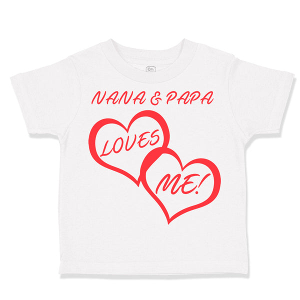 Toddler Clothes Nana & Papa Loves Me! Grandparents Toddler Shirt Cotton