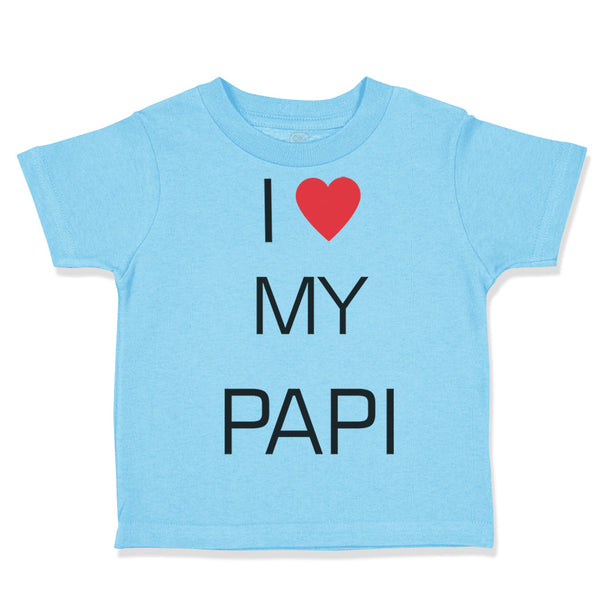 Toddler Clothes I Love Heart My Papi Valentines Love Toddler Shirt Cotton