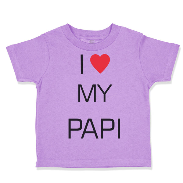 I Love Heart My Papi Valentines Love