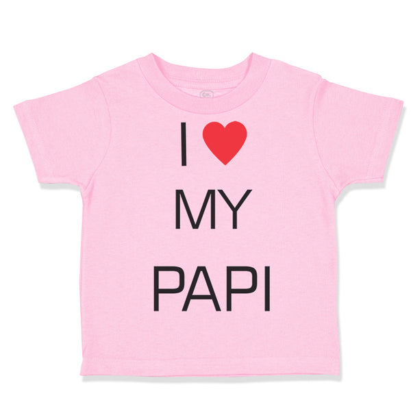 Toddler Clothes I Love Heart My Papi Valentines Love Toddler Shirt Cotton