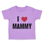 Toddler Clothes I Love Heart Mammy Mom Mothers Day Toddler Shirt Cotton