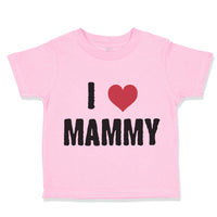 I Love Heart Mammy Mom Mothers Day