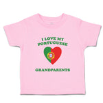 Toddler Clothes I Love My Portuguese Grandparents Countries Toddler Shirt Cotton