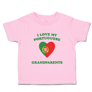 Toddler Clothes I Love My Portuguese Grandparents Countries Toddler Shirt Cotton