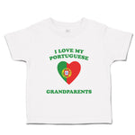 Toddler Clothes I Love My Portuguese Grandparents Countries Toddler Shirt Cotton