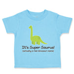 It's Supersaurus Dinosaurus Dino Trex