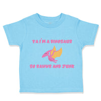 Toddler Clothes Ya I'M A Dinosaur So Rawwr and Junk Dinosaurus Dino Trex Cotton