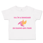 Toddler Clothes Ya I'M A Dinosaur So Rawwr and Junk Dinosaurus Dino Trex Cotton