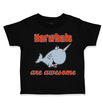 Toddler Clothes Narwhals Are Awesome Ocean Sea Life Toddler Shirt Cotton