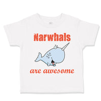 Toddler Clothes Narwhals Are Awesome Ocean Sea Life Toddler Shirt Cotton