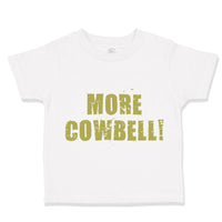 Toddler Clothes More Cowbell Farm Toddler Shirt Baby Clothes Cotton