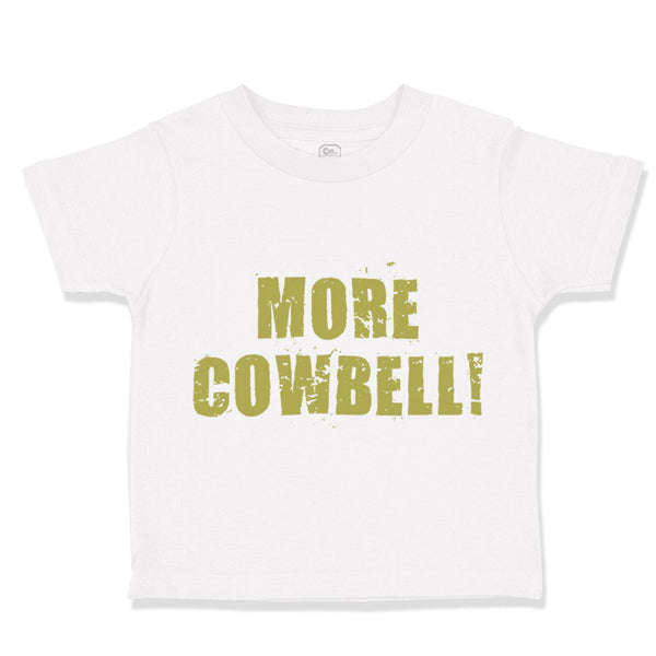 Toddler Clothes More Cowbell Farm Toddler Shirt Baby Clothes Cotton