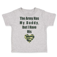 The Army Has My Daddy but I Have His Heart