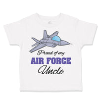 Toddler Clothes Proud of My Air Force Uncle Toddler Shirt Baby Clothes Cotton