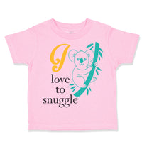 I Love to Snuggle Koala