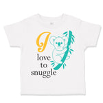 Toddler Clothes I Love to Snuggle Koala Toddler Shirt Baby Clothes Cotton