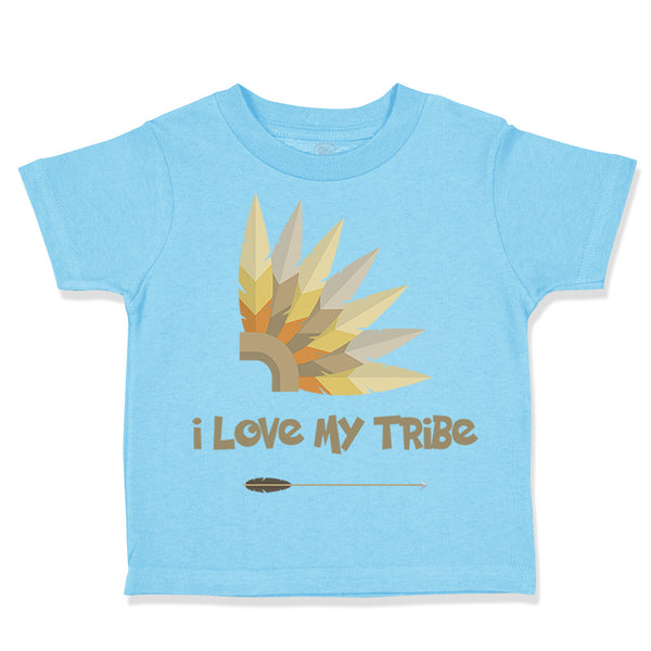 Toddler Clothes I Love My Tribe Funny Humor Toddler Shirt Baby Clothes Cotton