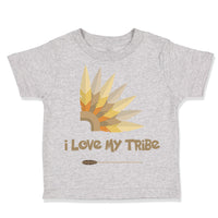 Toddler Clothes I Love My Tribe Funny Humor Toddler Shirt Baby Clothes Cotton
