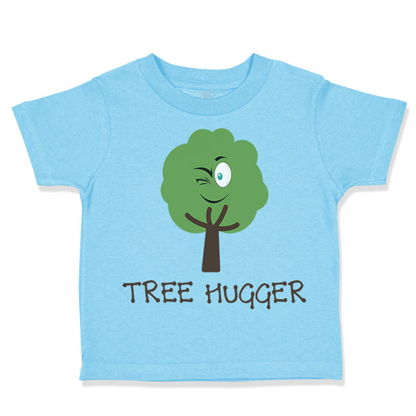 Toddler Clothes Tree Hugger Style A Funny Humor Toddler Shirt Cotton