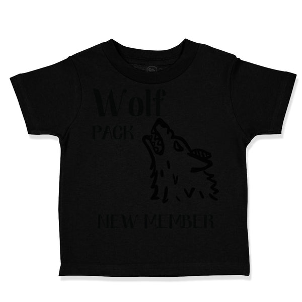 Toddler Clothes Wolf Pack New Member Funny Humor Toddler Shirt Cotton