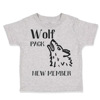 Toddler Clothes Wolf Pack New Member Funny Humor Toddler Shirt Cotton