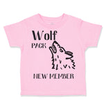 Toddler Clothes Wolf Pack New Member Funny Humor Toddler Shirt Cotton