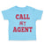 Toddler Clothes Call My Agent Funny Humor Toddler Shirt Baby Clothes Cotton