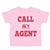 Toddler Clothes Call My Agent Funny Humor Toddler Shirt Baby Clothes Cotton