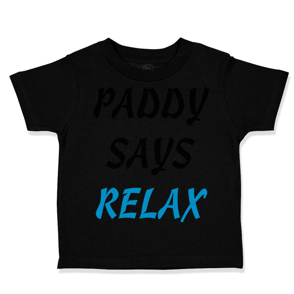 Paddy Says Relax St Patrick Day St Patrick's Day