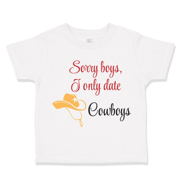 Sorry Boys I Only Date Cowboys Funny Humor