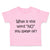 Toddler Clothes What Is This Word "No" You Speak of Funny Humor Toddler Shirt