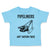 Toddler Clothes Pipelines Aren'T Nothing Finer Funny Humor Toddler Shirt Cotton