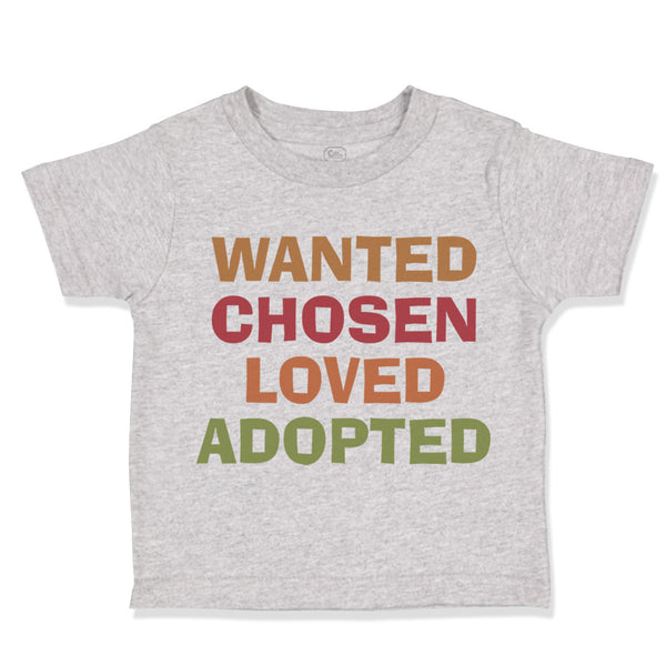 Wanted Chosen Loved Adopted Funny Humor