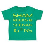 Toddler Clothes Sham Rocks Shenanigans Style A Funny Humor St Patrick's A Cotton