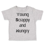Young Scrappy and Hungry Funny Humor
