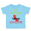 Toddler Clothes My Grandma in California Loves Me Grandmother Grandma Cotton