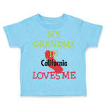 My Grandma in California Loves Me Grandmother Grandma