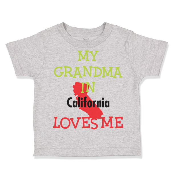 Toddler Clothes My Grandma in California Loves Me Grandmother Grandma Cotton