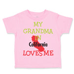 Toddler Clothes My Grandma in California Loves Me Grandmother Grandma Cotton