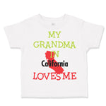 Toddler Clothes My Grandma in California Loves Me Grandmother Grandma Cotton