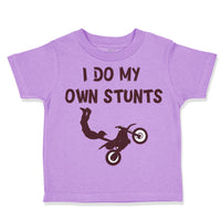 Toddler Clothes I Do My Own Stunts Style B Funny Humor Toddler Shirt Cotton