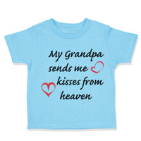 Toddler Clothes My Grandpa Sends Me Kisses from Heaven Grandpa Grandfather