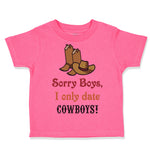 Sorry Boys I Only Date Cowboys!
